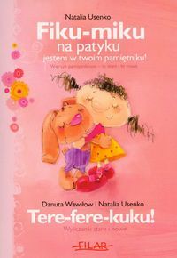 Fiku-miku na patyku jestem w twoim pamiętniku.Tere-fere-kuku!