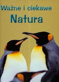 Ważne i ciekawe - Natura