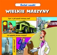 Świat nauki - Wielkie maszyny