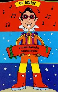 Co lubię? Przekładanka edukacyjna