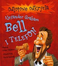 Alexander Graham Bell i telefon