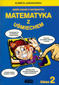 Matematyka z uśmiechem. Zbiór zadań z matematyki - kl.2