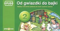 PUS. Od gwiazdki do bajki 2
