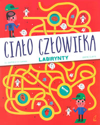 Ciało człowieka. Labirynty