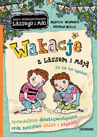 Biuro detektywistyczne Lassego i Mai - Wakacje z Lassem i Mają. Co się nie zgadza?