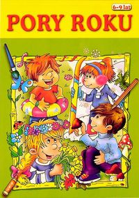 Pory roku. 6-9 lat