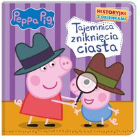 Świnka Peppa. Peppa Pig. Tajemnica zniknięcia ciasta