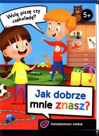 Life Skills. Jak dobrze mnie znasz? (5+) Świadomość siebie