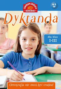 Dyktanda dla klas I-III (od 6 lat)