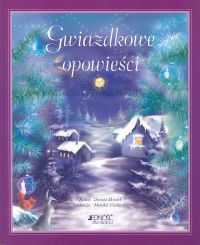 Gwiazdkowe opowieści. Opowiadania i zabawy na czas Bożego Narodzenia