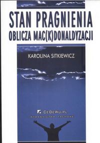 Stan pragnienia. Oblicza mac(k)donaldyzacji
