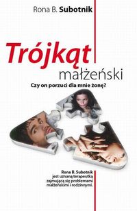 Trójkąt małżeński. Czy on porzuci dla mnie żonę?