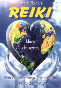 Reiki - klucz do serca