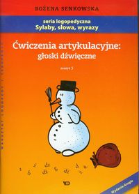 Ćwiczenia artykulacyjne. Zeszyt 5: głoski dźwięczne