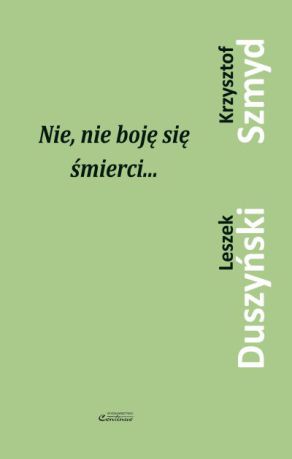 Nie, nie boję się śmierci...