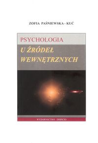 Psychologia. U źródeł wewnętrznych