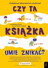 Czy ta książka umie znikać? Książkowe laboratorium naukowe