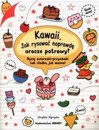Kawaii. Jak rysować naprawdę urocze potrawy?