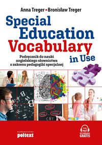 Special Education Vocabulary in Use. Podręczni do nauki angielskiego słownictwa z zakresu pedagogiki specjalnej