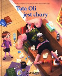 Tata Oli jest chory