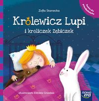 Królewicz Lupi i króliczek Zębiczek. Baśnie dla przedszkolaka