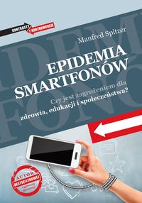Epidemia smartfonów. Czy jest zagrożeniem dla zdrowia i edukacji?