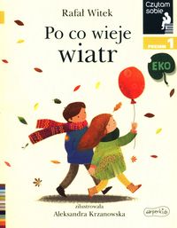 Czytam sobie. Poziom 1. Po co wieje wiatr