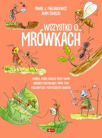 Wszystko o... mrówkach