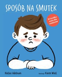 Sposób na smutek (W środku nota dla rodziców)