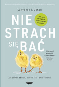 Nie strach się bać. Jak rodzicielstwo przez zabawę radzi sobie z lękami dzieciństwa