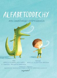 Alfabetoddechy. ABC uważnego oddychania
