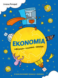 Ekonomia. Odrywam - rozumiem - działam