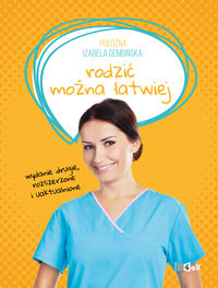 Rodzić można łatwiej