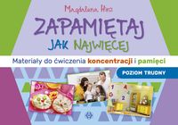 Zapamiętaj jak najwięcej. Poziom trudny. Materiały do ćwiczeń koncentracji i pamięci