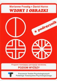 WZORY I OBRAZKI - Poziom wyższy - podręcznik dla prowadzącego. Program rozwijający percepcję wzrokową.