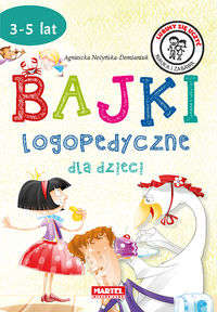 Bajki logopedyczne dla dzieci (3-5 lat)