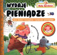 Mały Dyrektor. Wydaję pieniądze