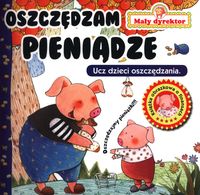 Mały Dyrektor. Oszczędzam pieniądze