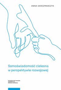 Samoświadomość cielesna w perspektywie rozwojowej