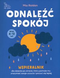 Odnaleźć spokój (wiek 8-12 lat)