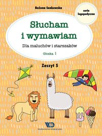 Słucham i wymawiam. Dla maluchów i starszaków. Zeszyt 5. Głoska l