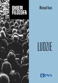 Ludzie. Okiem filozofa
