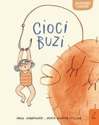 Annanasy i gagatki. Cioci buzi