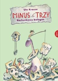 Minus Trzy. Rachunkowy bałagan
