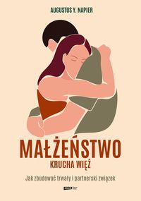 Małżeństwo: krucha więź