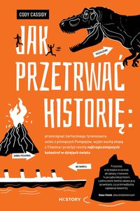 Jak przetrwać historię: