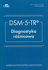 DSM-5-TR®. Diagnostyka różnicowa