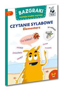 Bazgraki czytają trudne wyrazy. Czytanie sylabowe. Elementarz (5-7 lat)