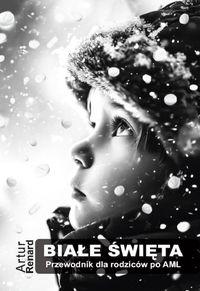 Białe święta. Przewodnik dla rodziców po AML