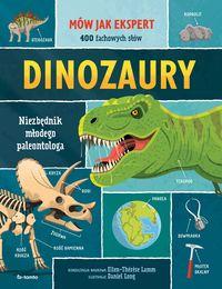 Dinozaury. Niezbędnik młodego paleontologa